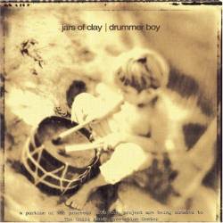 Jars Of Clay : Drummer Boy